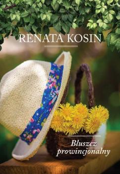 Читать Bluszcz prowincjonalny - Renata Kosin