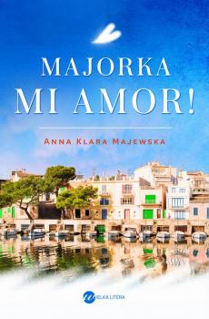Читать Majorka, mi amor! - Anna Klara Majewska