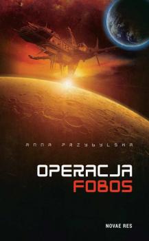 Читать Operacja Fobos - Anna Przybylska