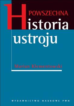 Читать Powszechna historia ustroju - Marian Klementowski