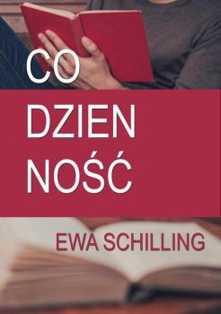 Читать Codzienność - Ewa Schilling