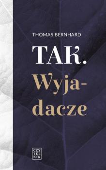 Читать Tak. Wyjadacze - Thomas  Bernhard