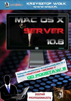 Читать Mac OS X Server 10.8 - Krzysztof Wołk