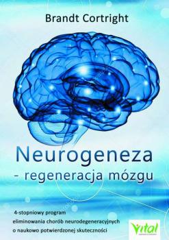 Читать Neurogeneza - regeneracja mózgu - Brandt Cortright
