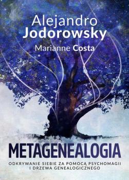 Читать Metagenealogia - Alejandro Jodorowsky