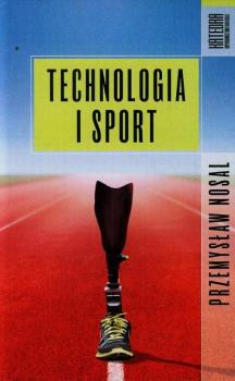 Читать Technologia i sport - Przemysław Nosal
