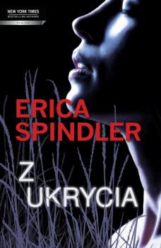 Читать Z ukrycia - Erica  Spindler
