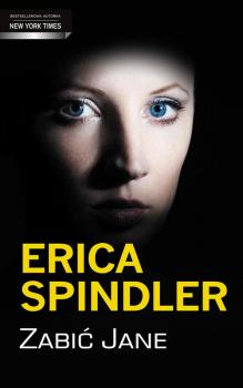 Читать Zabić Jane - Erica  Spindler