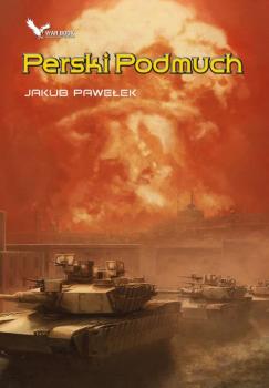 Читать Perski Podmuch - Jakub Pawełek