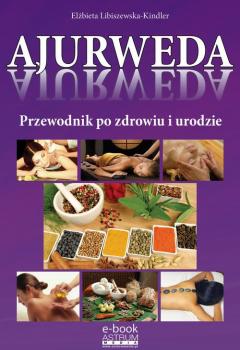 Читать Ajurweda - Elżbieta Libiszewska-Kindler