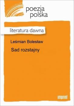 Читать Sad rozstajny - Bolesław Leśmian