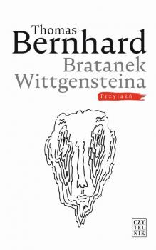 Читать Bratanek Wittgensteina - Thomas  Bernhard