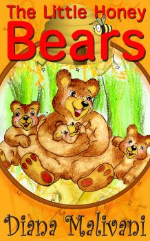 Читать The Little Honey Bears - Diana Malivani