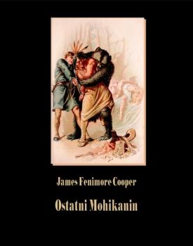 Читать Ostatni Mohikanin - Джеймс Фенимор Купер