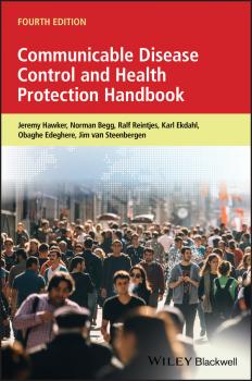 Читать Communicable Disease Control and Health Protection Handbook - Jeremy  Hawker