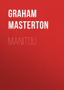 Читать Manitou - Graham  Masterton