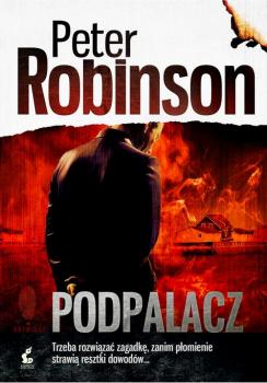Читать Podpalacz - Peter Robinson
