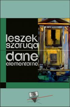 Читать Dane elementarne - Leszek Szaruga