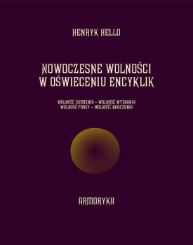 Читать Nowoczesne wolności w oświeceniu encyklik - Henryk Hello