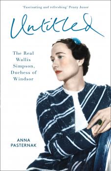 Читать Untitled: The Real Wallis Simpson, Duchess of Windsor - Anna  Pasternak