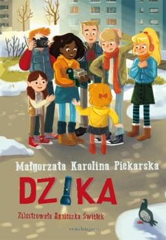 Читать Dzika - Małgorzata Karolina Piekarska