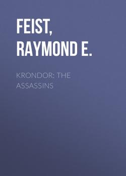 Читать Krondor: The Assassins - Raymond E.  Feist