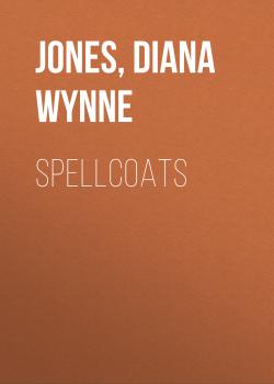 Читать Spellcoats - Diana Wynne Jones