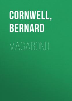 Читать Vagabond - Bernard Cornwell
