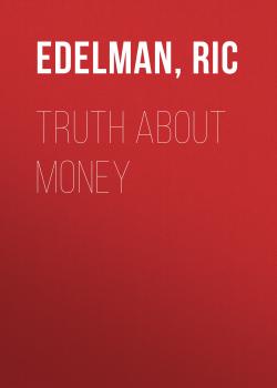 Читать Truth About Money - Ric  Edelman