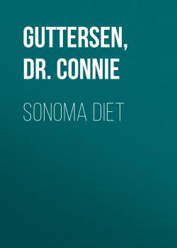 Читать Sonoma Diet - Dr. Connie  Guttersen
