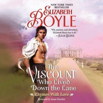 Читать Viscount Who Lived Down the Lane - Elizabeth  Boyle