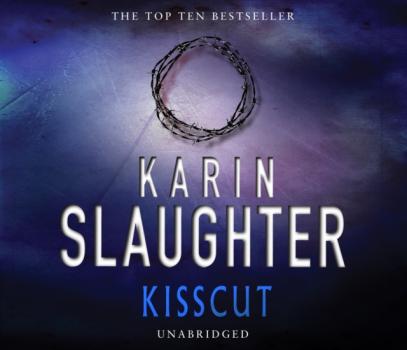 Читать Kisscut - Karin  Slaughter