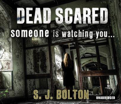 Читать Dead Scared - Sharon  Bolton