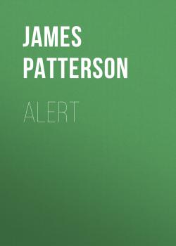 Читать Alert - James  Patterson