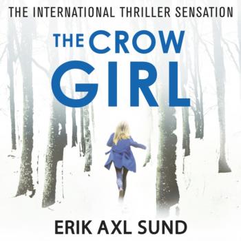 Читать Crow Girl - Эрик Аксл Сунд