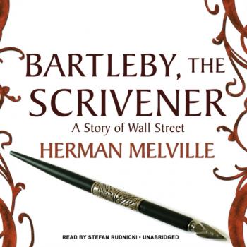 Читать Bartleby, the Scrivener - Герман Мелвилл