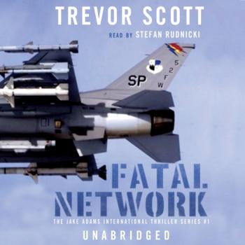 Читать Fatal Network - Trevor Scott
