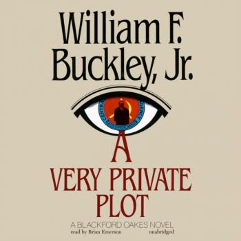 Читать Very Private Plot - William F.  Buckley