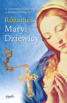 Читать Różaniec Maryi Dziewicy - o. Antonello Cadeddu