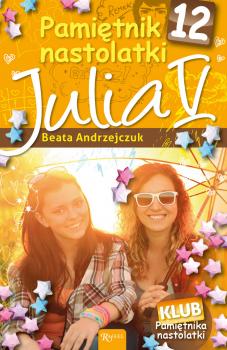 Читать Pamiętnik nastolatki 12. Julia V - Beata Andrzejczuk