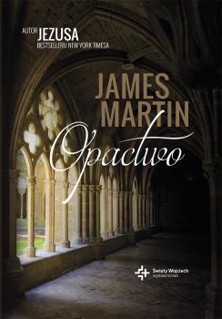 Читать Opactwo - James Martin  SJ
