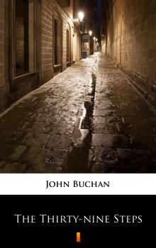 Читать The Thirty-nine Steps - Buchan John