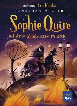 Читать Sophie Quire - ostatnia strażniczka Książek - Jonathan Auxier