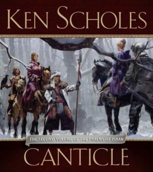 Читать Canticle - Ken  Scholes