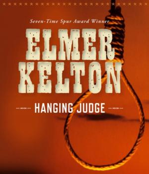 Читать Hanging Judge - Elmer Kelton