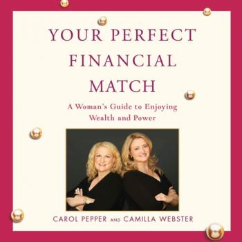 Читать Your Perfect Financial Match - Carol Pepper