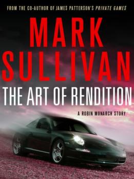 Читать Art of Rendition - Mark  Sullivan
