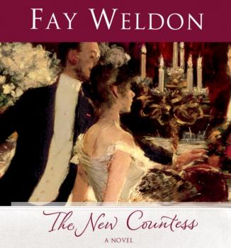 Читать New Countess - Фэй Уэлдон