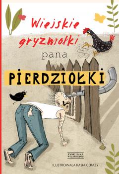 Читать Wiejskie gryzmołki Pana Pierdziołki DODRUK - Tadeusz Zysk
