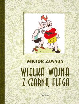 Читать Wielka wojna z czarną flagą - Wiktor Zawada